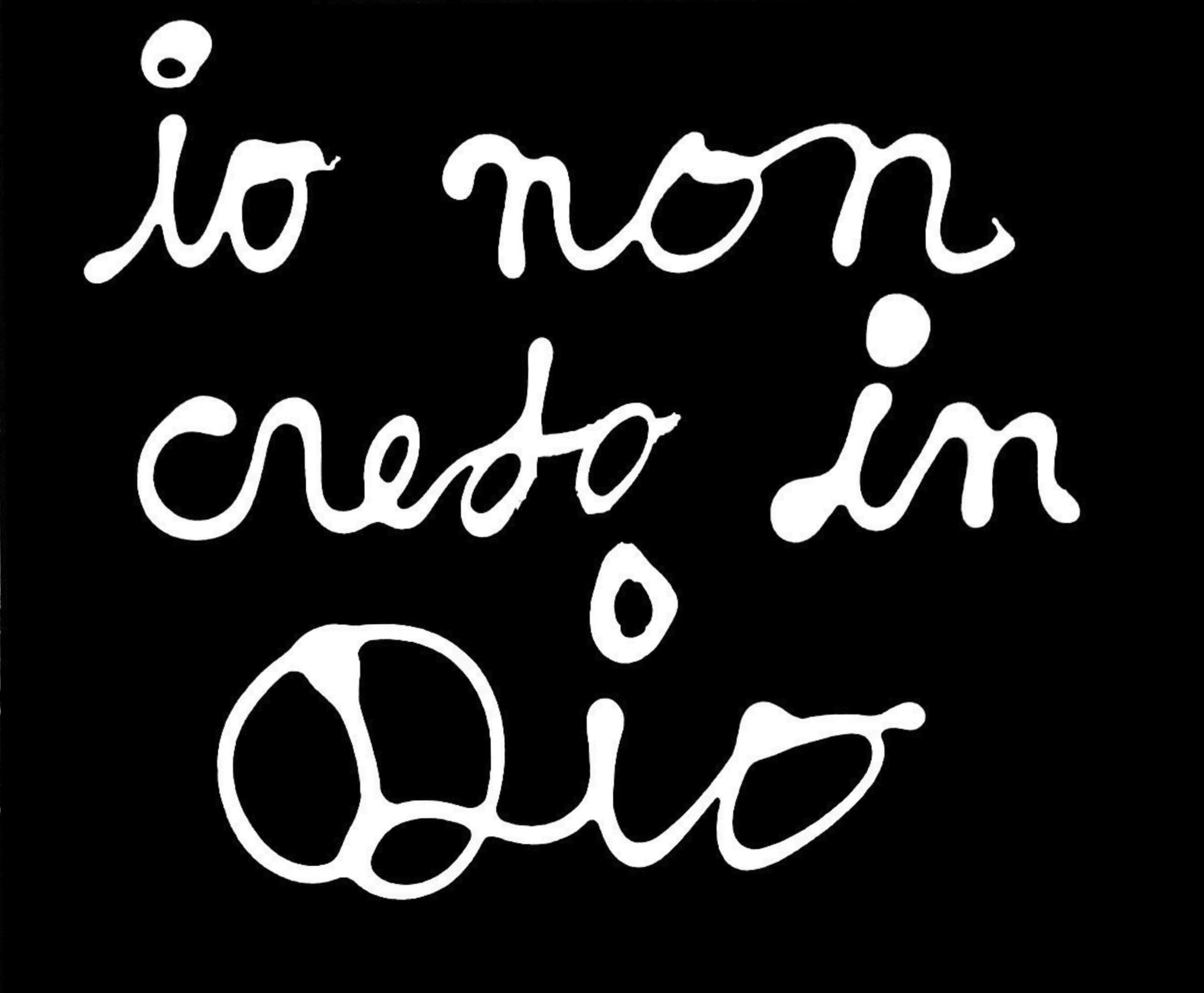 Io non credo in Dio - Ben Vautier